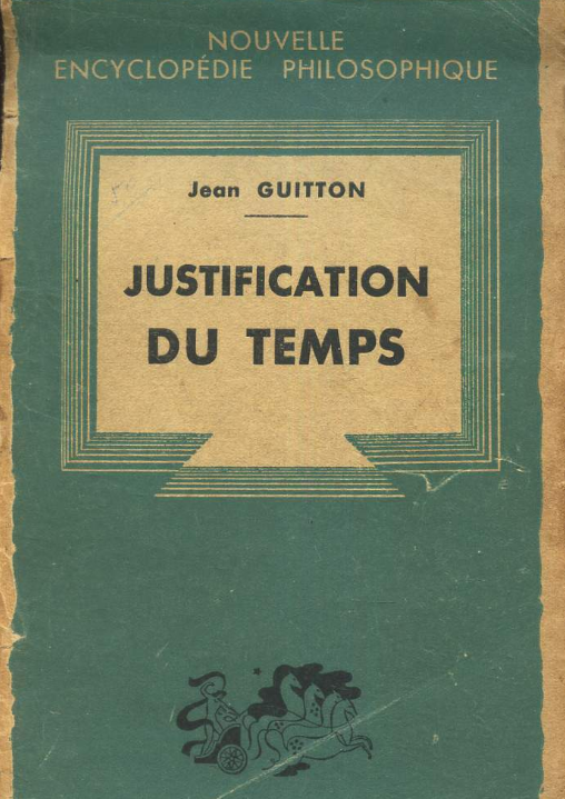 Justification du temps / Jean Guitton