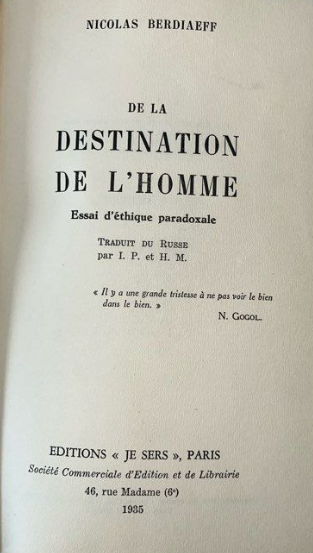 De la destination de l'homme, essai d'éthique paradoxale / Nicolas Berdiaeff