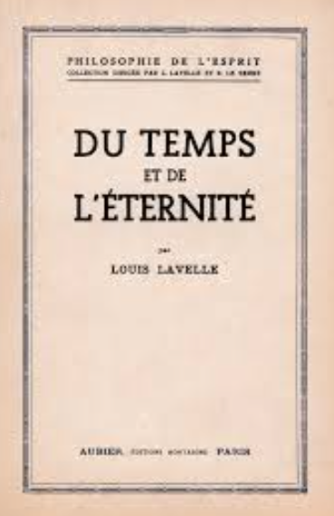 Du temps et de l'éternité / Louis Lavelle