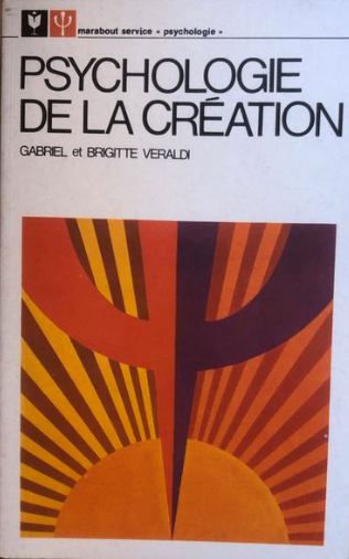 Psychologie de la création / Gabriel et Brigitte Veraldi
