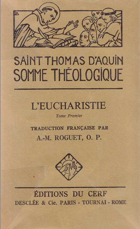 L'eucharistie Somme théologique Tome 1: 3a, Questions 73-78 / Saint Thomas d'Aquin