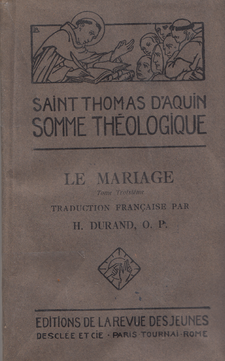 Le mariage Tome 3. Somme théologique. Supplément Questions 61-68 / Saint Thomas d'Aquin
