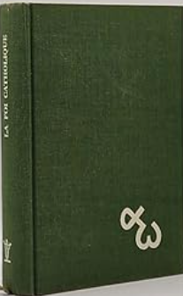 Textes doctrinaux du Magistère de l'Église sur la foi catholique / Gervais Dumeige (1961)
