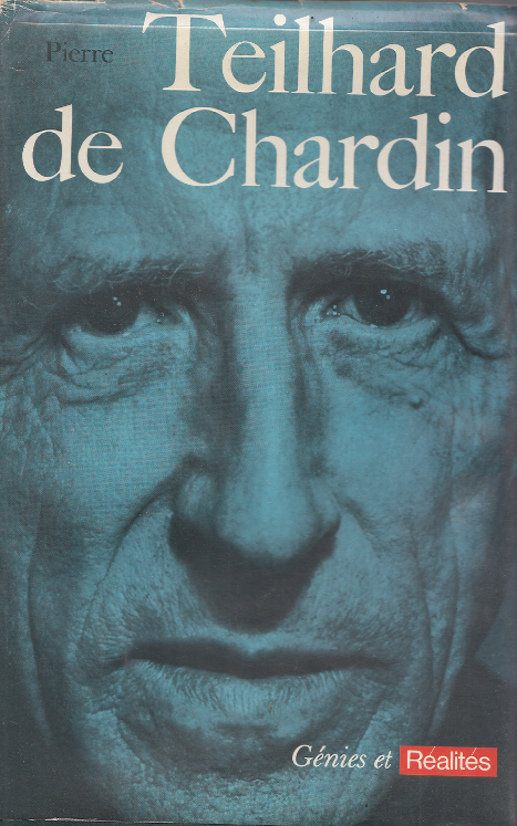 Teilhard de Chardin / Claude Cuénot