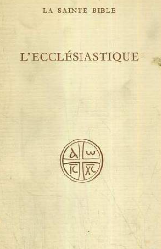 Le livre de l'Ecclésiastique / Dom Hilaire Duesberg