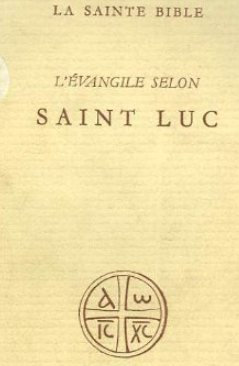 L'Evangile selon Saint Luc / Emile Osty