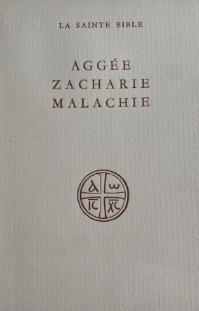 Aggée, Zacharie, Malachie / Albert Gelinb