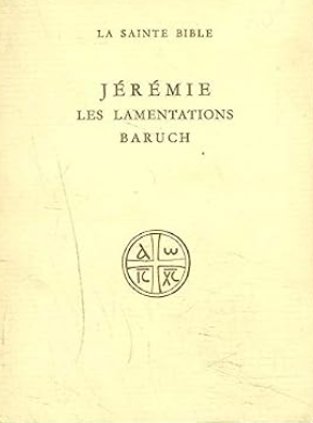 Jérémie - Les lamentations - Le livre de Baruch / Gelin A.