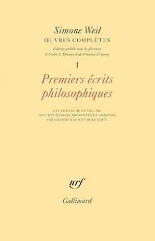 Premiers écrits philosophiques / Simone Weil