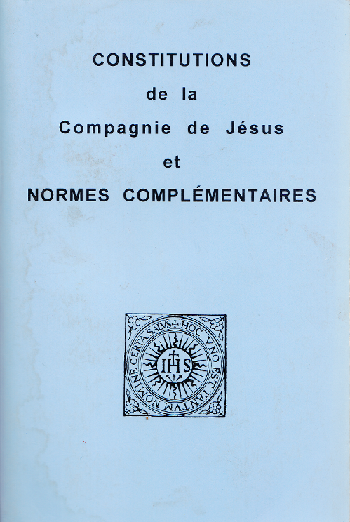 Constitutions de la Compagnie de Jésus et Normes Complémentaires / Saint Ignace de Loyola