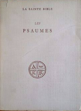 Les Psaumes - La Sainte Bible / R. Tournay