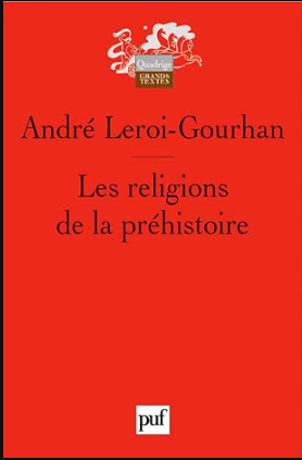 Les religions de la préhistoire : paléolithique / André Leroi-Gourhan