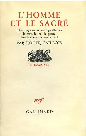 L'homme et le sacré / Roger Caillois