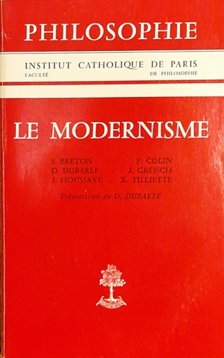Le modernisme / Stanislas Breton, ...
