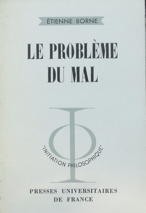 Le problème du mal / Etienne Borne