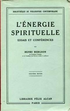 L'énergie spirituelle : essais et conférences / Henri Bergson