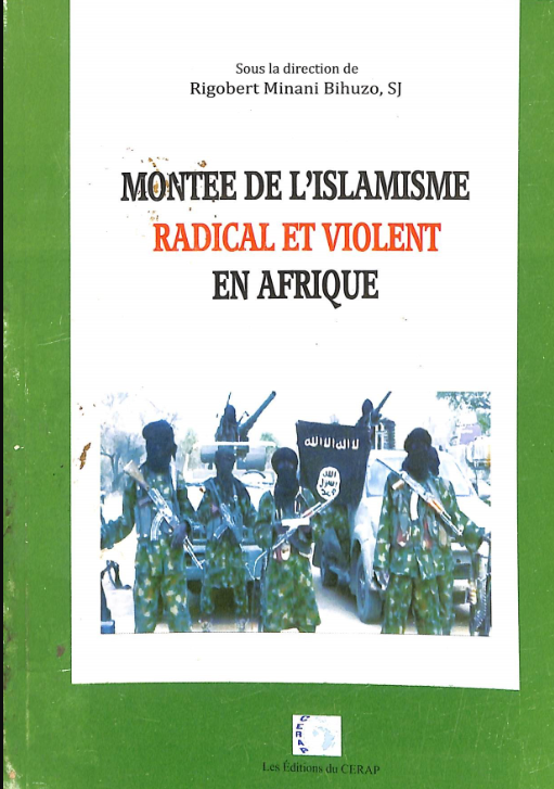 Montée de l'islamisme radical et violent en Afrique / sous la direction de Rigobert Minani Bihuzo, SJ