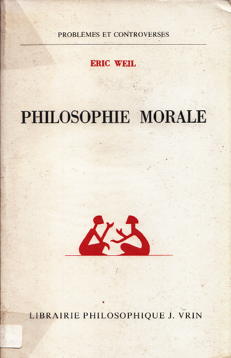 Philosophie morale / Eric Weil