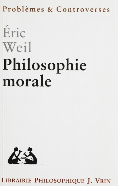 Philosophie morale / Eric Weil
