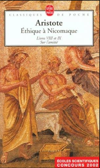 Ethique à Nicomaque Livres VIII et IX: Sur l'amitié / ARISTOTE