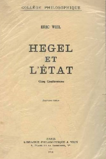 Hegel et l'Etat. Cinq conférences / Eric Weil