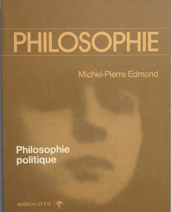Philosophie politique / Michel-Pierre Edmond