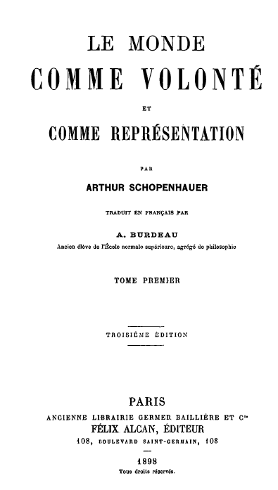 Le monde comme volonté et représentation Tome 1 / Arthur Schopenhauer (1898)