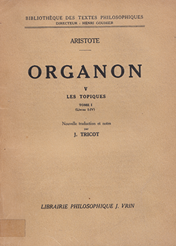 Organon 5: Les topiques (Liv.1-4) / ARISTOTE