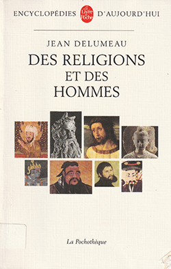 Des religions et des hommes /Jean DELUMEAU